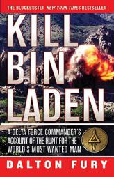 Kill Bin Laden by Dalton Fury Paperback Book