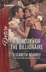 A Beauty for the Billionaire by Elizabeth Bevarly Paperback Book