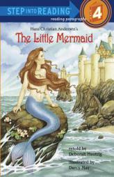 The Little Mermaid (Step into Reading, Step 4) by Deborah Hautzig Paperback Book