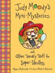 Judy Moody's Mini-Mysteries and Other Sneaky Stuff for Super Sleuths by Megan McDonald Paperback Book