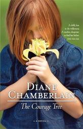 The Courage Tree by Diane Chamberlain Paperback Book