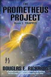 The Prometheus Project: Trapped by Douglas E. Richards Paperback Book