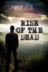 Rise of the Dead by Jeremy R. Dyson Paperback Book