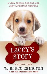 Lacey's Story (A Puppy Tale) by W. Bruce Cameron Paperback Book