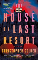 The House of Last Resort by Christopher Golden Paperback Book