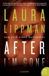 After I'm Gone: A Novel by Laura Lippman Paperback Book