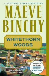 Whitethorn Woods by Maeve Binchy Paperback Book