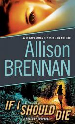 If I Should Die of Suspense by Allison Brennan Paperback Book