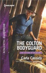 The Colton Bodyguard by Carla Cassidy Paperback Book
