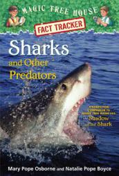 Magic Tree House Fact Tracker #32: Sharks and Other Predators: A Nonfiction Companion to Magic Tree House #53: Shadow of the Shark by Mary Pope Osborne Paperback Book