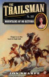 The Trailsman #366: Mountains of No Return by Jon Sharpe Paperback Book