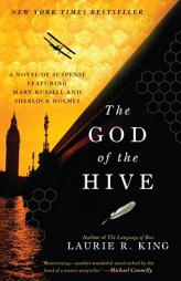 The God of the Hive: A novel of suspense featuring Mary Russell and Sherlock Holmes by Laurie R. King Paperback Book