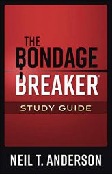 The Bondage Breaker(r) Study Guide by Neil T. Anderson Paperback Book