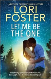 Let Me Be the One by Lori Foster Paperback Book