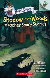 Shadow in the Woods and Other Scary Stories: An Acorn Book (Mister Shivers #2) by Max Brallier Paperback Book