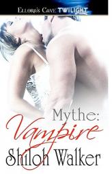 Mythe: Vampire by Shiloh Walker Paperback Book