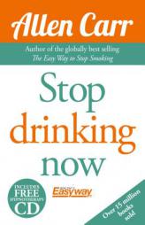 Stop Drinking Now by Allen Carr Paperback Book