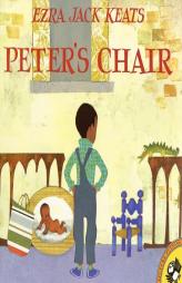 Peter's Chair (Picture Puffin) by Ezra Jack Keats Paperback Book