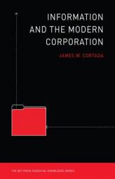 Information and the Modern Corporation by James W. Cortada Paperback Book