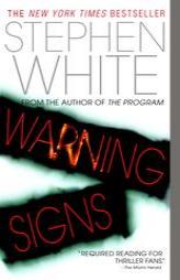 Warning Signs by Stephen White Paperback Book