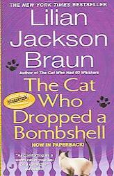 The Cat Who Dropped a Bombshell by Lilian Jackson Braun Paperback Book