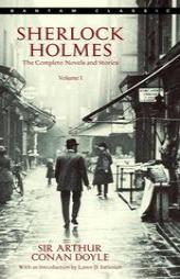 Sherlock Holmes : The Complete Novels and Stories Volume I by Arthur Conan Doyle Paperback Book