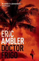Doctor Frigo by Eric Ambler Paperback Book