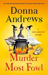 Murder Most Fowl: A Meg Langslow Mystery (Meg Langslow Mysteries, 29) by Donna Andrews Paperback Book