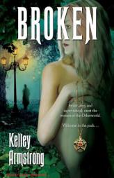Broken by Kelley Armstrong Paperback Book
