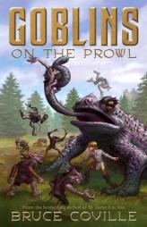 Goblins on the Prowl by Bruce Coville Paperback Book