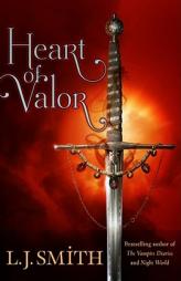 Heart of Valor by L. J. Smith Paperback Book