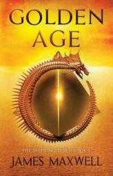 Golden Age by James Maxwell Paperback Book