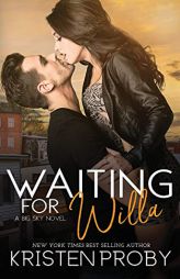 Waiting for Willa by Kristen Proby Paperback Book