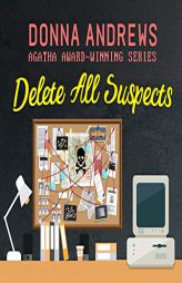 Delete All Suspects by Donna Andrews Paperback Book