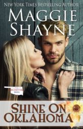 Shine On Oklahoma (The McIntyre Men) (Volume 4) by Maggie Shayne Paperback Book