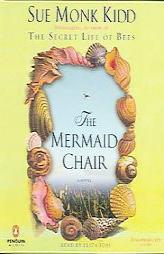 The Mermaid Chair by Sue Monk Kidd Paperback Book