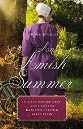An Amish Summer: Four Stories by Shelley Shepard Gray Paperback Book