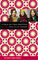 The Clique #14: A Tale of Two Pretties by Lisi Harrison Paperback Book