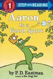 Aaron Is a Good Sport by P. D. Eastman Paperback Book