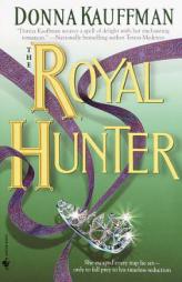 The Royal Hunter by Donna Kauffman Paperback Book