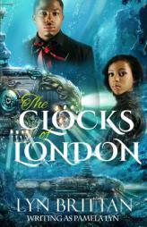 The Clocks of London by Pamela Lyn Paperback Book