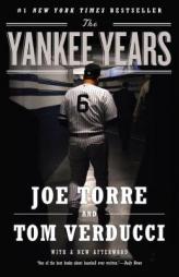 The Yankee Years by Joe Torre Paperback Book