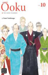 Ôoku: The Inner Chambers, Vol. 10 by Fumi Yoshinaga Paperback Book