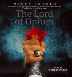 The Lord of Opium by Nancy Farmer Paperback Book