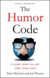 The Humor Code: A Global Search for What Makes Things Funny by Peter McGraw Paperback Book