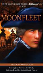 Moonfleet: A Radio Dramatization by J. Falkner Dramatized by Deniz Cordell Paperback Book