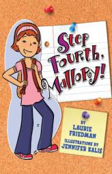 Step Fourth, Mallory! by Laurie Friedman Paperback Book