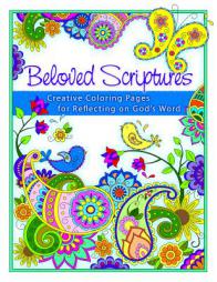 Beloved Scriptures: Creative Coloring Pages for Reflecting on God's Word by Carolyn Williams Paperback Book