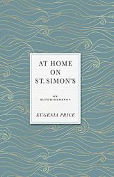 At Home on St. Simons by Eugenia Price Paperback Book