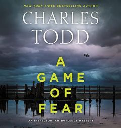 A Game of Fear: A Novel (The Inspector Ian Rutledge Mysteries) by Charles Todd Paperback Book